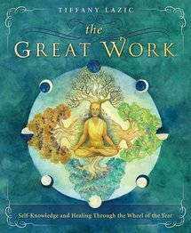 The Great Work: Self-Knowledge and Healing ​Through the Wheel of the Year